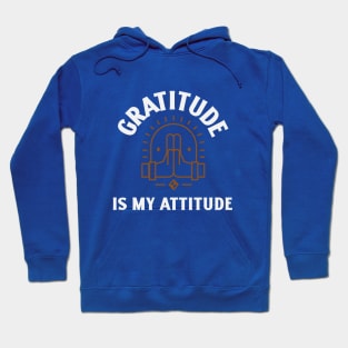 Gratitude is My Attitude Hoodie